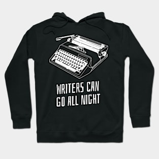 writers can go all night Hoodie